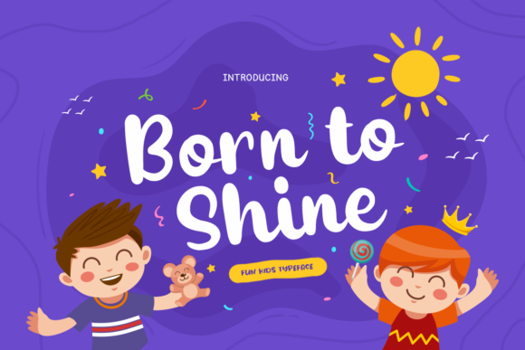 Born to Shine: A Joyful Display Font