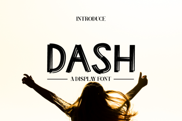Dash: A Fun Display Font for Bold Branding