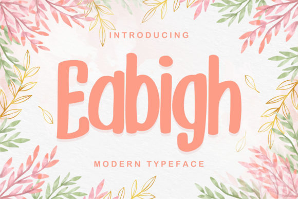 Eabigh: A Cute Display Font for Business