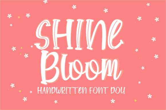 Shine Bloom: A Font That Shines