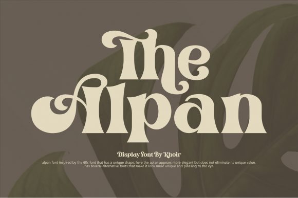 The Alpan Font: Bold & Beautiful